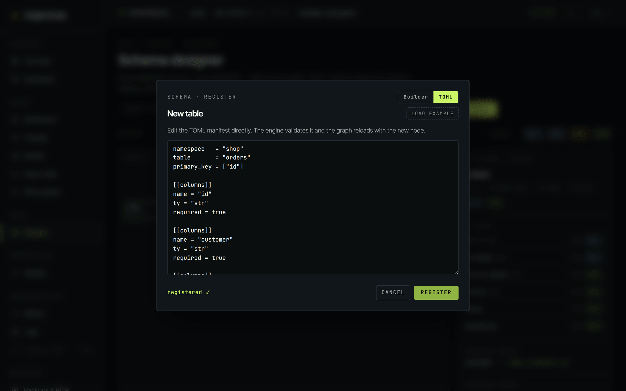 The New table dialog switched to TOML mode. The editable manifest shows namespace shop, table orders, primary_key of id, then the id and customer column blocks with ty str and required true. The status line at the bottom left reads registered with a tick, next to the Cancel and Register buttons.